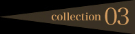 Collection03